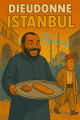 Nouveau et dernier spectacle intitulé : Istanbul